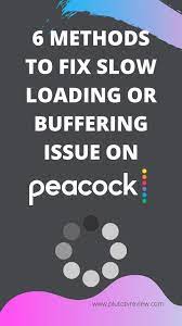 6 Methods To Fix Slow Loading Or Buffering On Peacock Tv Video In 2021 Fast Internet Connection Fix It Internet Network