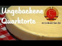 Ungebackene Quarktorte Essen In Der Ddr Koch Und Backrezepte Fur Ostdeutsche Gerichte Erichs Kulinarische Ddr Rezepte Backrezepte Quarkkuchen Ohne Backen