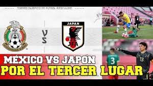 Horario y fecha del duelo méxico vs japón por el bronce en tokio 2020; 0ffku6 Syqn8km