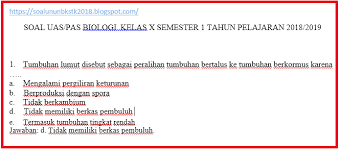 Maybe you would like to learn more about one of these? Prediksi Soal Uas Pas Sma Smk Biologi Kelas X Semester 1 K13 Tahun 2018 2019 Soal Un Unbk Stk 2018