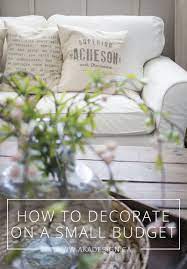 15 Ideas For How To Decorate On A Small Budget Living Room Decor Country Decorating On A Budget Diy On A Budget