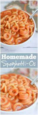 Homemade Spaghetti Os A Homemade Version Of The Childhood Favorite Pasta In Creamy Cheesy Tomato Sauce Only 6 I Homemade Spaghetti Dinner Recepies Recipes