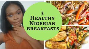 Tonight is one of those nights. 3 Easy And Quick Healthier Nigerian Breakfasts Youtube