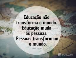 As 50 Frases Que Melhor Refletem A Importancia Da Educacao Para O Mundo Pensador