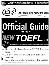 This toefl practice test is here to help you prepare for the test of english as a foreign language (toefl) test administered by educational testing service (ets). The Official Guide To The New Toefl Ibt 2006 Pdf