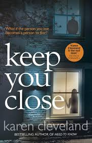 Keep You Close By Karen Cleveland Blog Tour Books Thriller Books Bestselling Author