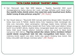 Bacaan doa tahiyat akhir ini sama dengan bacaan tahiyat awal, hanya saja ada penambahan dua bagian utama. Penjelasan Tata Cara Shalat Bagian 9 13 Ppt Download