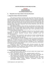Organisasi formulir, catatan dan laporan yang dikoordinasikan sedemikian rupa untuk menyediakan informasi keuangan yang dibutuhkan oleh manajemen guna memudahkan pengelolaan perusahaan dari definisi ini. Sistem Informasi Akuntansi Piutang Rustam Fakultas