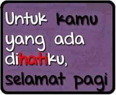 Ucapan Selamat Pagi Romantis Buat Pacar Maupun Untuk Kekasih Yang Jauh Setidaknya Bisa Sedikit Memberi Dia Bukti Cinta Quotes Quotes Lucu Inspirational Quotes