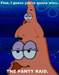 When They Had A Panty Raid Joke On A Children S Show Spongebob Quotes Spongebob Logic Spongebob Funny