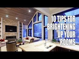 If making structural changes like adding windows, doors or skylights just isn't in the cards, you can use paint, rugs, lighting, and accessories to transform a cave into a captivating place where everyone will want to gather. 10 Tips For Brightening Up Your Rooms Youtube