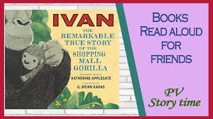 The bees and the beetles. Ivan The Remarkable True Story Of The Shopping Mall Gorilla By Katherine Applegate Pv Storytime Youtube