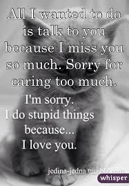 Ask to speak in private. Whisper Share Secrets Express Yourself Meet New People Care Too Much Quotes I Talk Too Much Missing Someone You Love