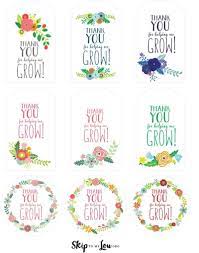 Thank you for helping me grow! Free Printable Thank You For Helping Me Grow Gift Tags Skip To My Lou