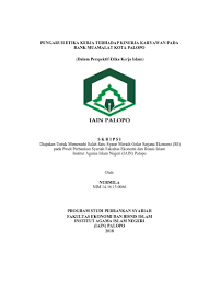 Rahman, 2005 & mazilan et al., 2005). Pengaruh Etika Kerja Terhadap Kinerja Karyawan Pada Bank Muamalat Kota Palopo Dalam Perspektif Etika Kerja Islam