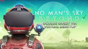 No Man S Sky On Oculus Quest Via Virtual Desktop Youtube