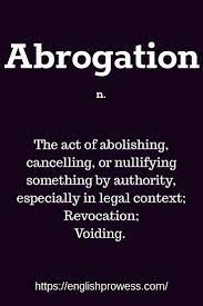 Abrogation of old covenant laws, the ending or setting aside of old testament stipulations for the new testament. Abrogation Meaning English Vocabulary Words Learning English Online Learn English