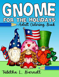 All you need is photoshop (or similar), a good photo, and a couple of minutes. Amazon Com Gnome For The Holidays Adult Coloring Book Gnomes To Color For Easter Valentine S Day St Patrick S Day Christmas Thanksgiving Halloween And More 9798714594588 Barnett Tabitha L Books