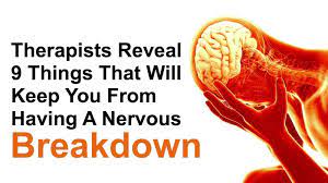 How to stop a mental breakdown. Therapists Reveal 9 Things That Will Keep You From Having A Nervous Breakdown