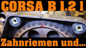 Keilrippenriemen wechseln bei opel astra g in diesem video versuche ich zu zeigen wie es einfach geht, diesen riemen zu. Opel Corsa B 1 2l Zahnriemenwechsel Spannrolle Wasserpumpe Und Thermostat Youtube