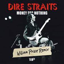 Dire straits money for nothing remix music video remix загрузил: Dire Straits Money For Nothing Wiliam Price Radio Edit Wiliam Price