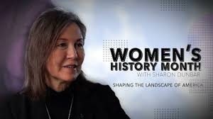 Sharon Dunbar on Women Shaping the Landscape of America
