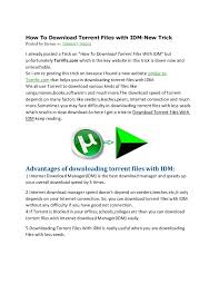 One of the best reasons to get a virtual private network (vpn) is for downloading files. How To Download Torrent Files With Idm New Trick