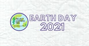Governments, organizations and individuals all have a part to play in the. Earth Day 2021 Project Learning Tree