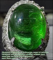 (harga tidak termasuk cincin pengikat). Zamrud Kalimantan Alias Obsidian Kaca Alami Alias Natural Glass Zulkarnain