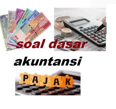 Maybe you would like to learn more about one of these? Soal Pilihan Akuntansi Dasar Kelas X Masnurul