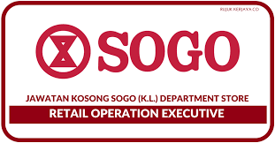 From beauty, fashion, home to lifestyle, kl sogo offers you anexciting and fascinating shopping adventure, under one roof! Jawatan Kosong Terkini Pembantu Peruncitan Di Sogo K L Department Store Kerja Kosong Kerajaan Swasta