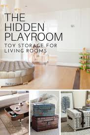 Toy Storage For Living Rooms The Hidden Playroom Living Room Storage Living Room Toy Storage Home Decor