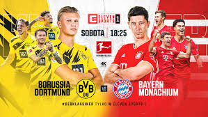 Strona poświęcona niemieckiej drużynie borussi dortmund Der Klassiker Borussia Dortmund Kontra Bayern Monachium Na Zywo W Eleven Sport Pilka Nozna Sport Bundesliga Eleven Sports Media2 Pl