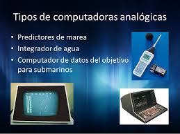 Son computadoras que operan contando números y la computadora híbrida: Computadoras Analogicas Computadoras Digitales Ppt Descargar