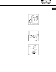 Short video showing how to open door on modern hotpoint washing machines in emergency. Manual Hotpoint Ariston Aq7l 49u Page 10 Of 36 English Dutch French