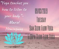 Schedule For Today Y All Remember To Listen To Your Body Before It Starts Screaming And You Have No Choice Honor Y Yoga Everyday Yoga Inspiration Yoga Life