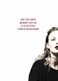Taylor Swift Look What You Made Me Do Taylor Swift Lyrics Taylor Swift Songs Taylor Swift Quotes