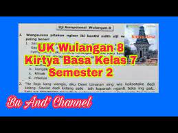 Pembelajaran daring bahasa jawa kelas 5 wulangan 3. Uji Kompetensi Wulangan 8 Kirtya Basa Kelas 7 Semester 2 Youtube