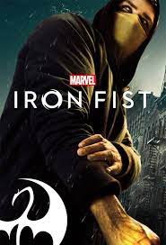 Danny rand reapare la 15 ani după ce a fost presupus mort. Pumnul De Fier Tv Series 2017 2018 The Movie Database Tmdb