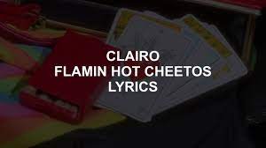 Continuity errors / flaming hot cheetos / entertainers lyrics. Flamin Hot Cheetos Clairo Lyrics Youtube
