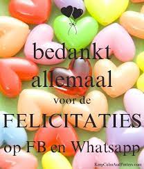 Bedankt Allemaal Voor De Felicitaties Op Fb En Whatsapp Keep Calm And Posters Generat Happy Birthday Pictures Happy Birthday Woman Birthday Wishes For Myself
