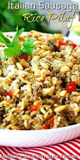 Italian Sausage Rice Pilaf In 2020 Potluck Recipes Italian Recipes Cooking Recipes