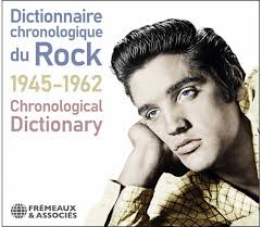 Dictionnaire chronologique du rock 1945-1962