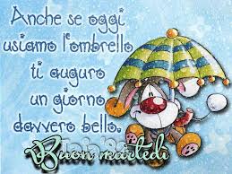 Rima Pioggia Buon Martedi Di Iaia 82 Auguri Di Buongiorno Grafici Martedi