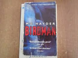 Haar boeken worden gekenmerkt door een fascinatie voor gruweldaden. Birdman Mo Hayder Nadir Kitap