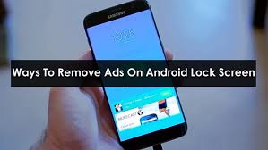 So necessarily i tried some of top rated . 6 Effective Ways To Remove Ads On Android Lock Screen