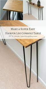 25 Trendy Ideas Diy Table Console Entryway Hairpin Legs Diy Console Table Diy Table Diy Furniture