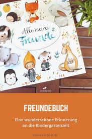 Ein Freundebuch Zur Erinnerung An Die Kindergartenzeit In 2020 Mit Bildern Freunde Buch Freundebuch Bucher
