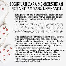 Kesucian hati dapat diukur berdasarkan tahap kesucian gumpalan darah kotor yang ada di bagian bawah jantung seseorang, yang selama ini menyelebungi lampu makrifat. Beginilah Cara Membersihkan Nota Hitam Yang Membandel Di Hati Kita Nasihat Sahabat