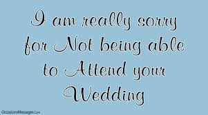 Maybe you would like to learn more about one of these? Sorry Messages For Not Attending Wedding Apology Letters